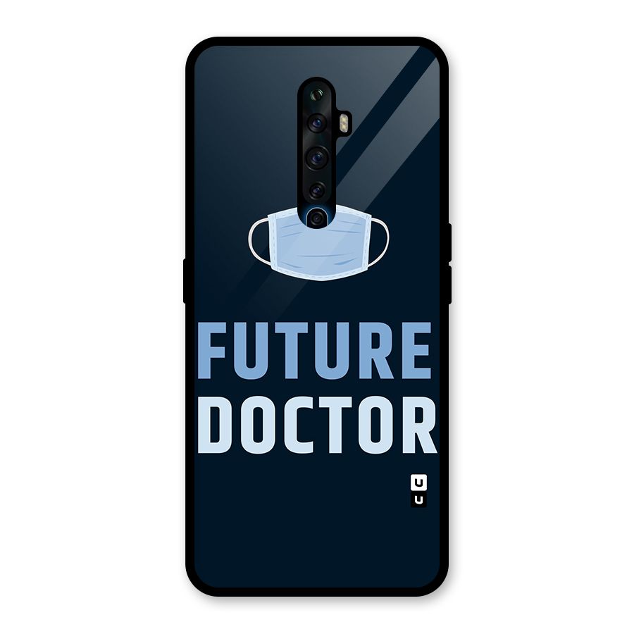 Future Doctor Glass Back Case for Oppo Reno2 Z