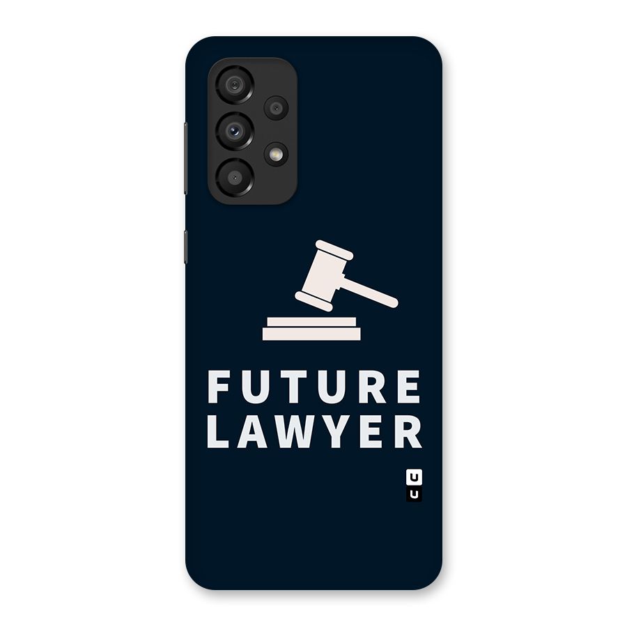Future Lawyer Back Case for Galaxy A33 5G