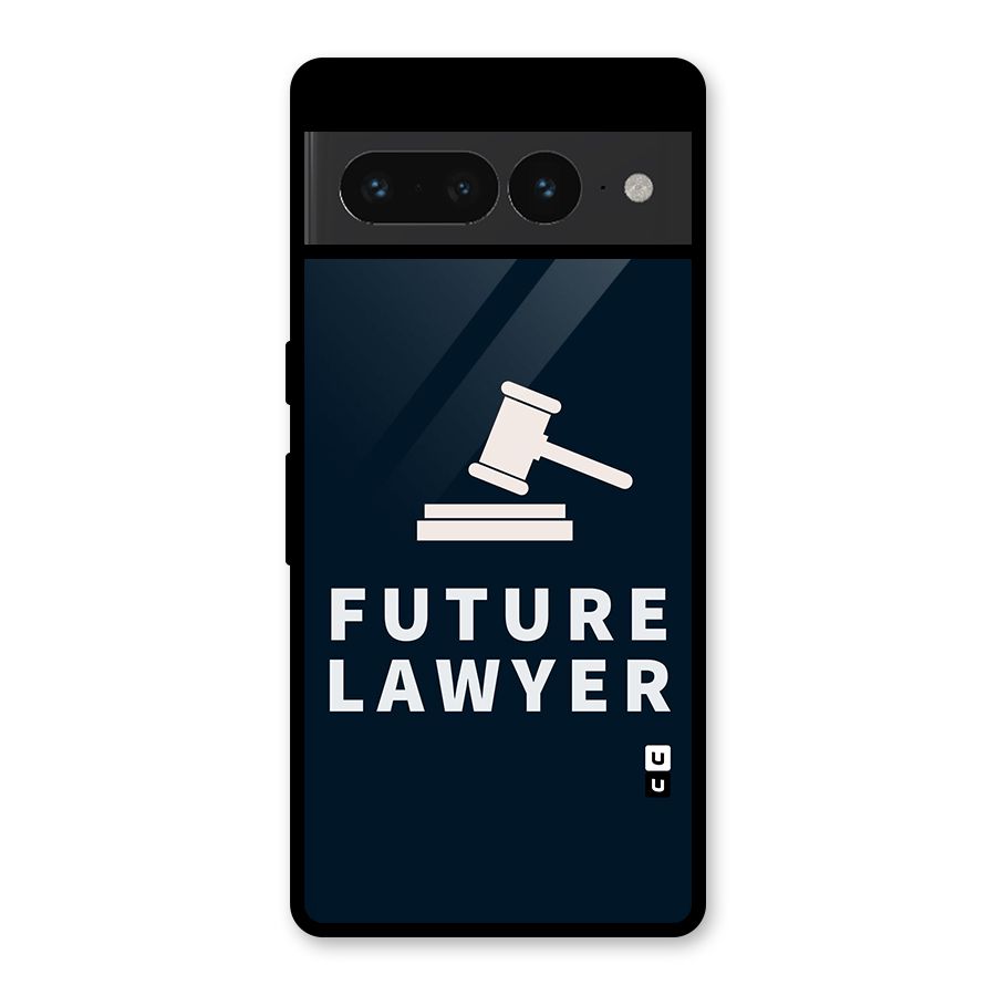 Future Lawyer Glass Back Case for Google Pixel 7 Pro