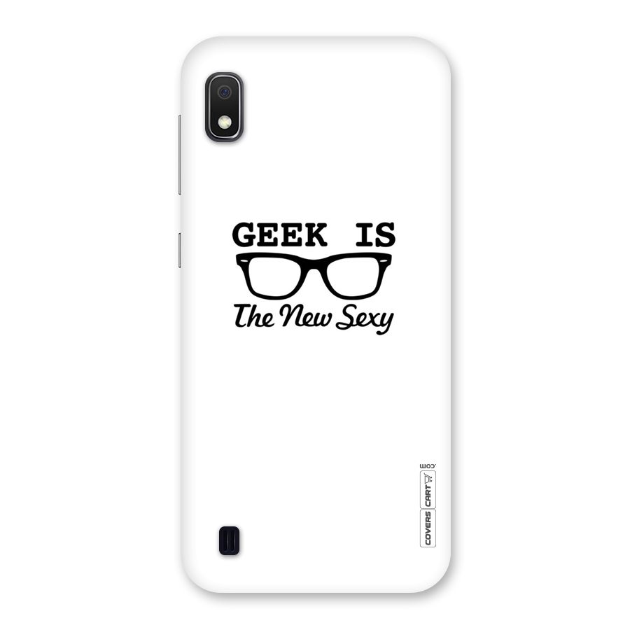 Geek Is The New Sexy Back Case for Galaxy A10
