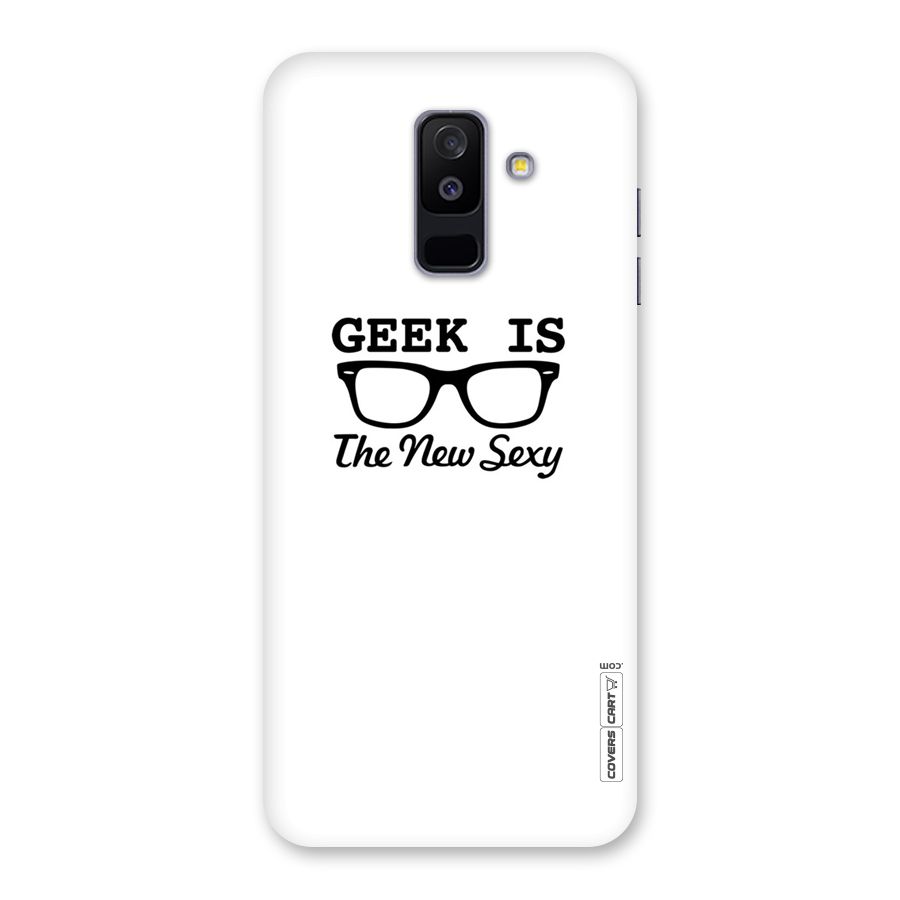 Geek Is The New Sexy Back Case for Galaxy A6 Plus