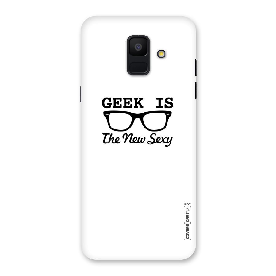 Geek Is The New Sexy Back Case for Galaxy A6 (2018)