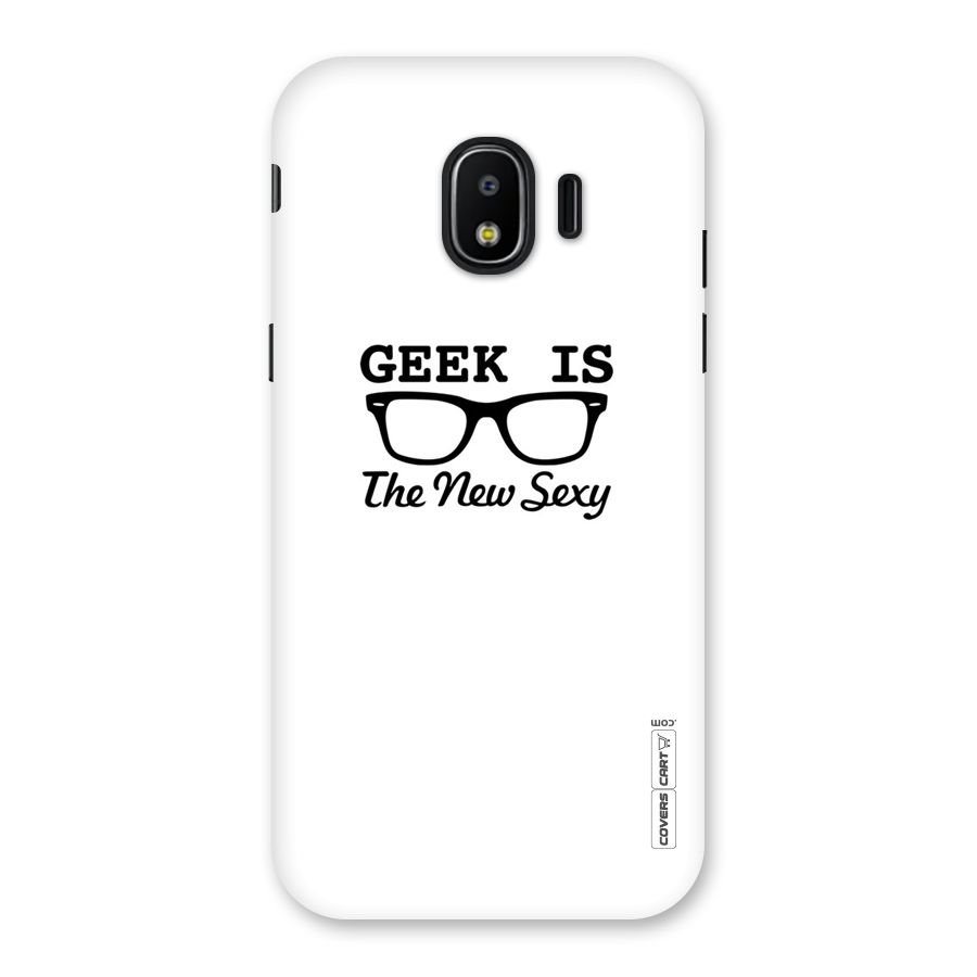 Geek Is The New Sexy Back Case for Galaxy J2 Pro 2018
