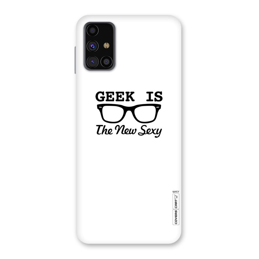 Geek Is The New Sexy Back Case for Galaxy M31s