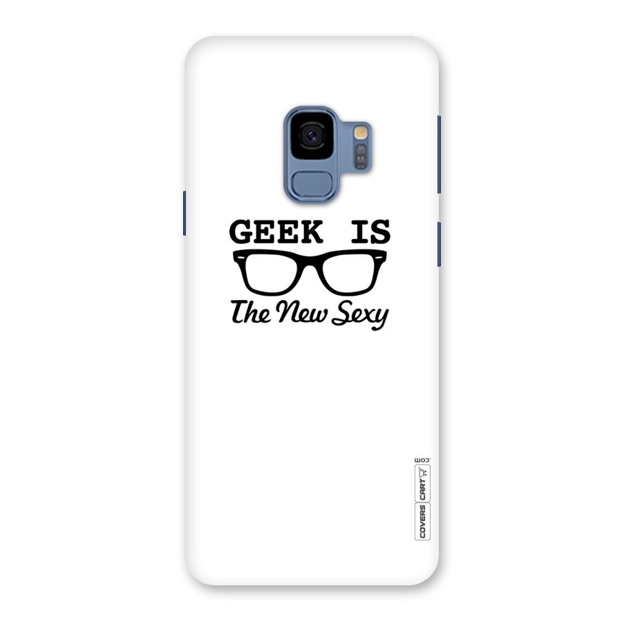 Geek Is The New Sexy Back Case for Galaxy S9