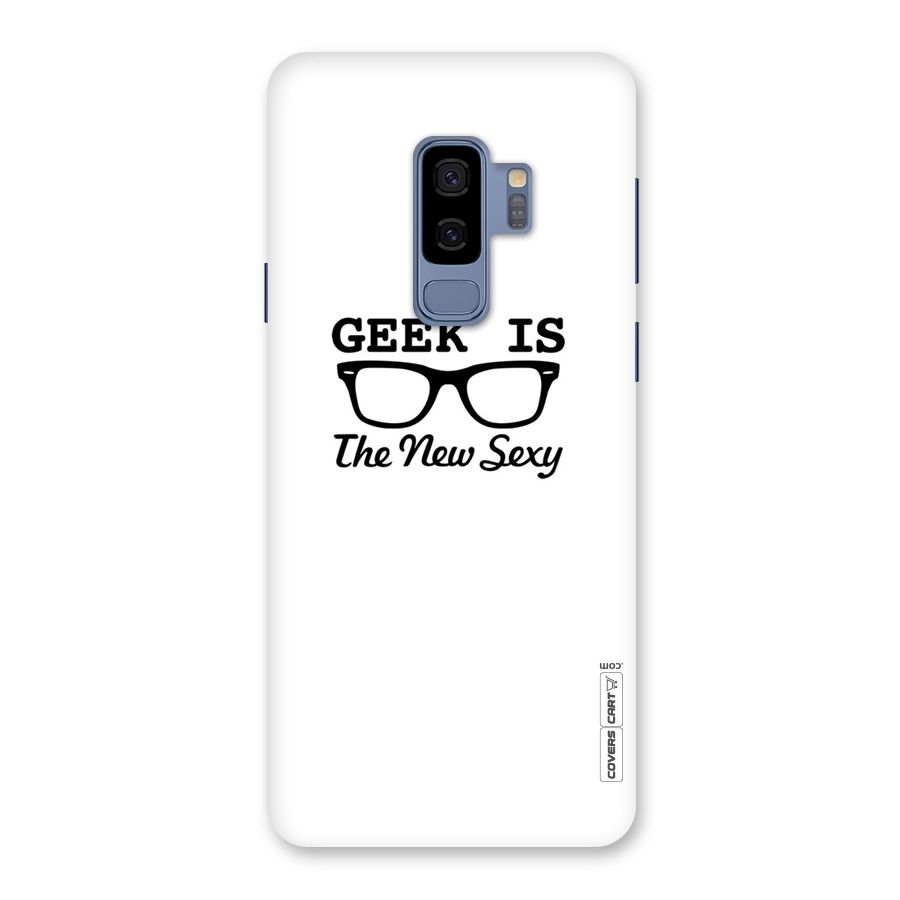 Geek Is The New Sexy Back Case for Galaxy S9 Plus