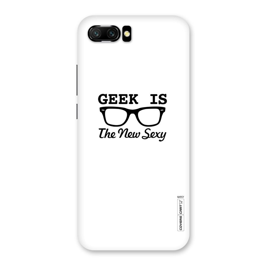 Geek Is The New Sexy Back Case for Honor 10