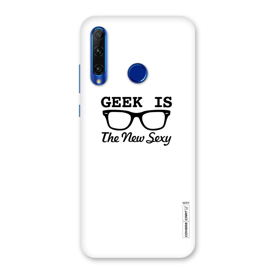 Geek Is The New Sexy Back Case for Honor 20i