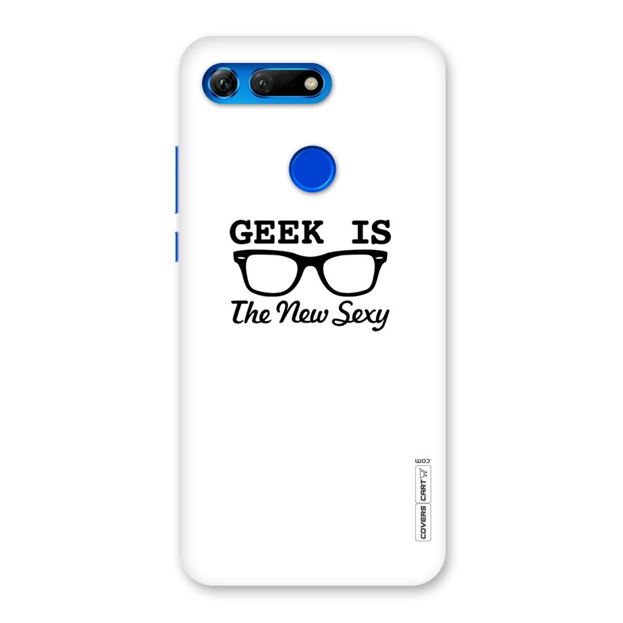 Geek Is The New Sexy Back Case for Honor View 20