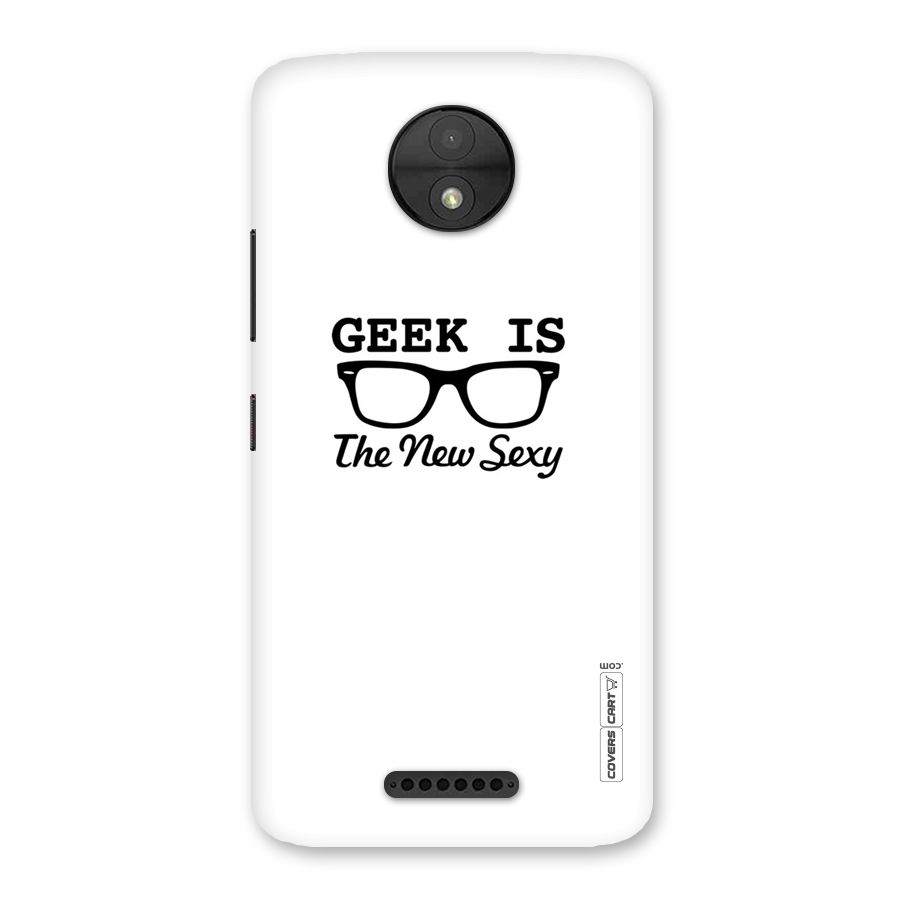 Geek Is The New Sexy Back Case for Moto C