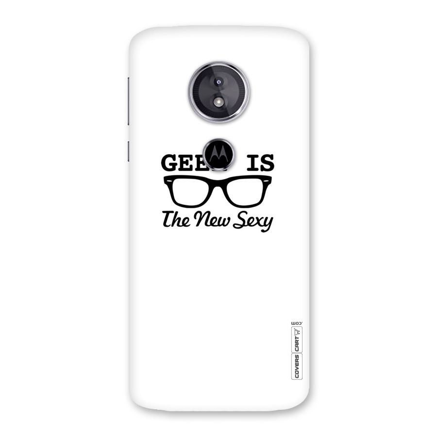 Geek Is The New Sexy Back Case for Moto E5