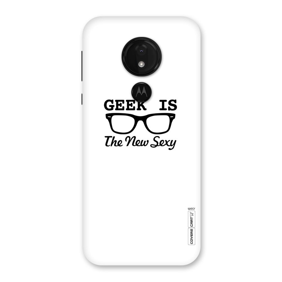Geek Is The New Sexy Back Case for Moto G7 Power