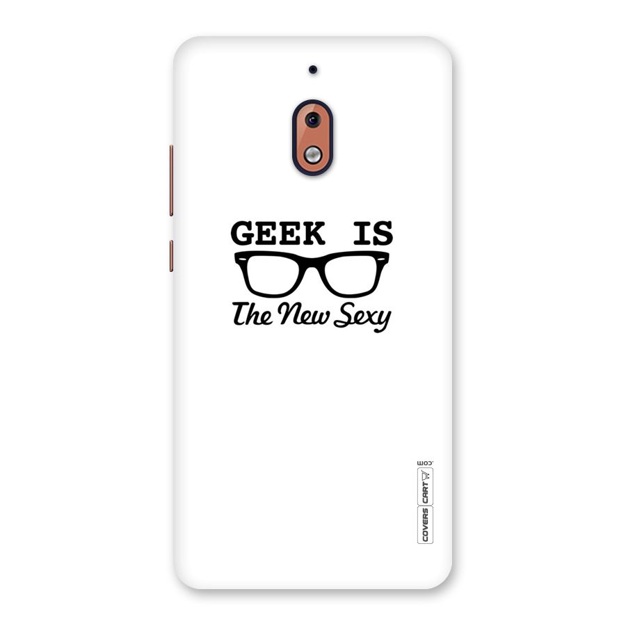 Geek Is The New Sexy Back Case for Nokia 2.1