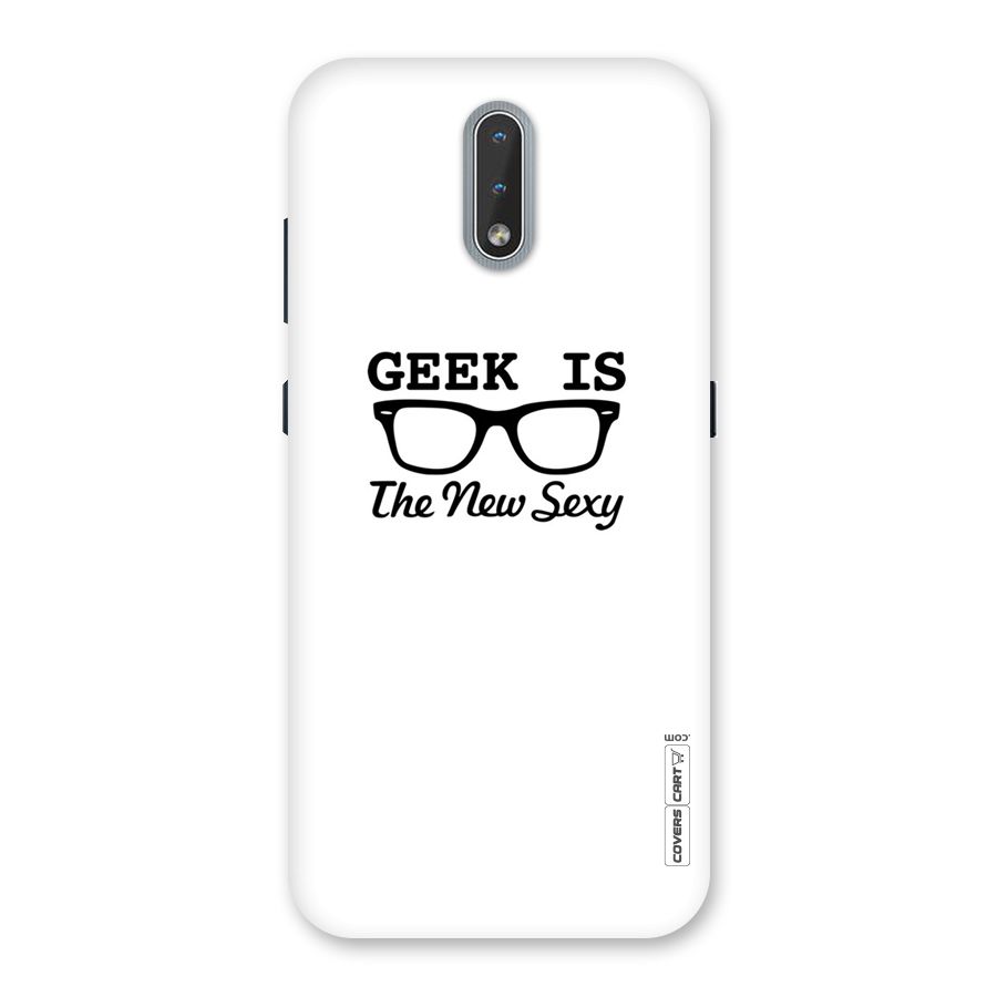 Geek Is The New Sexy Back Case for Nokia 2.3