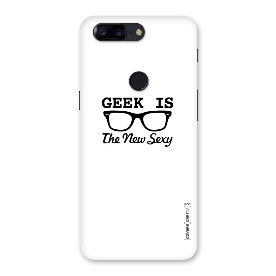 Geek Is The New Sexy Back Case for OnePlus 5T