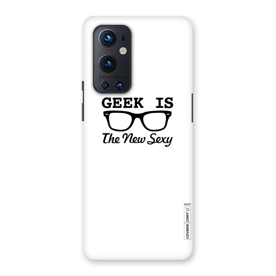 Geek Is The New Sexy Back Case for OnePlus 9 Pro