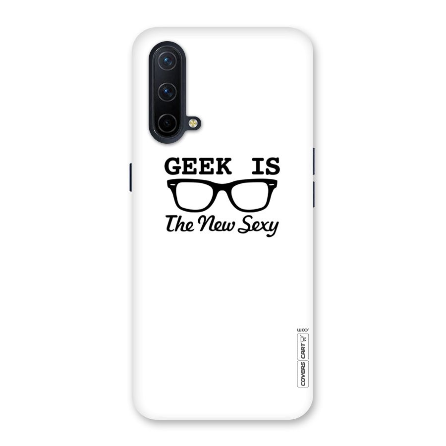 Geek Is The New Sexy Back Case for OnePlus Nord CE 5G