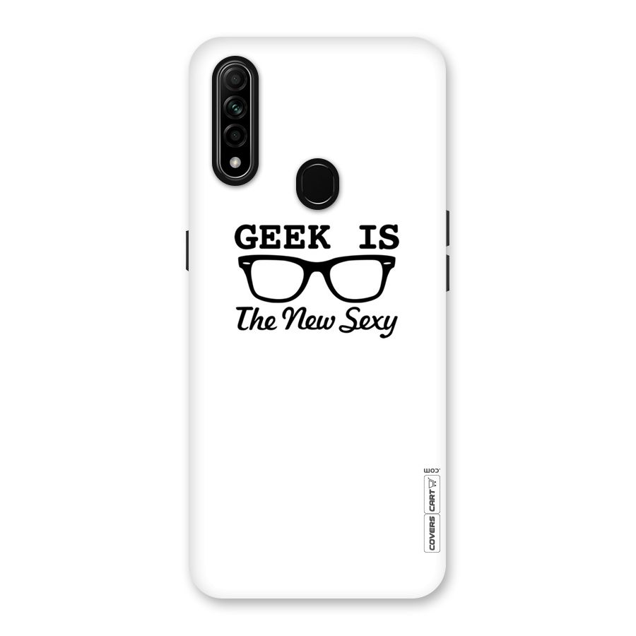 Geek Is The New Sexy Back Case for Oppo A31