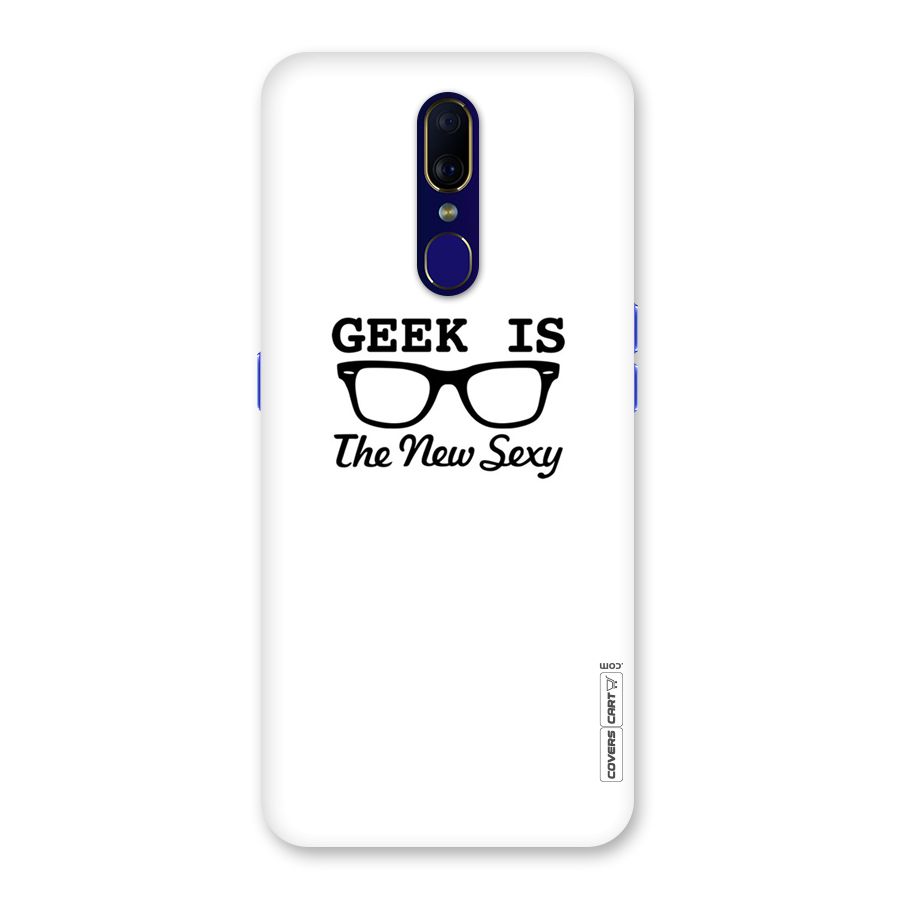 Geek Is The New Sexy Back Case for Oppo F11