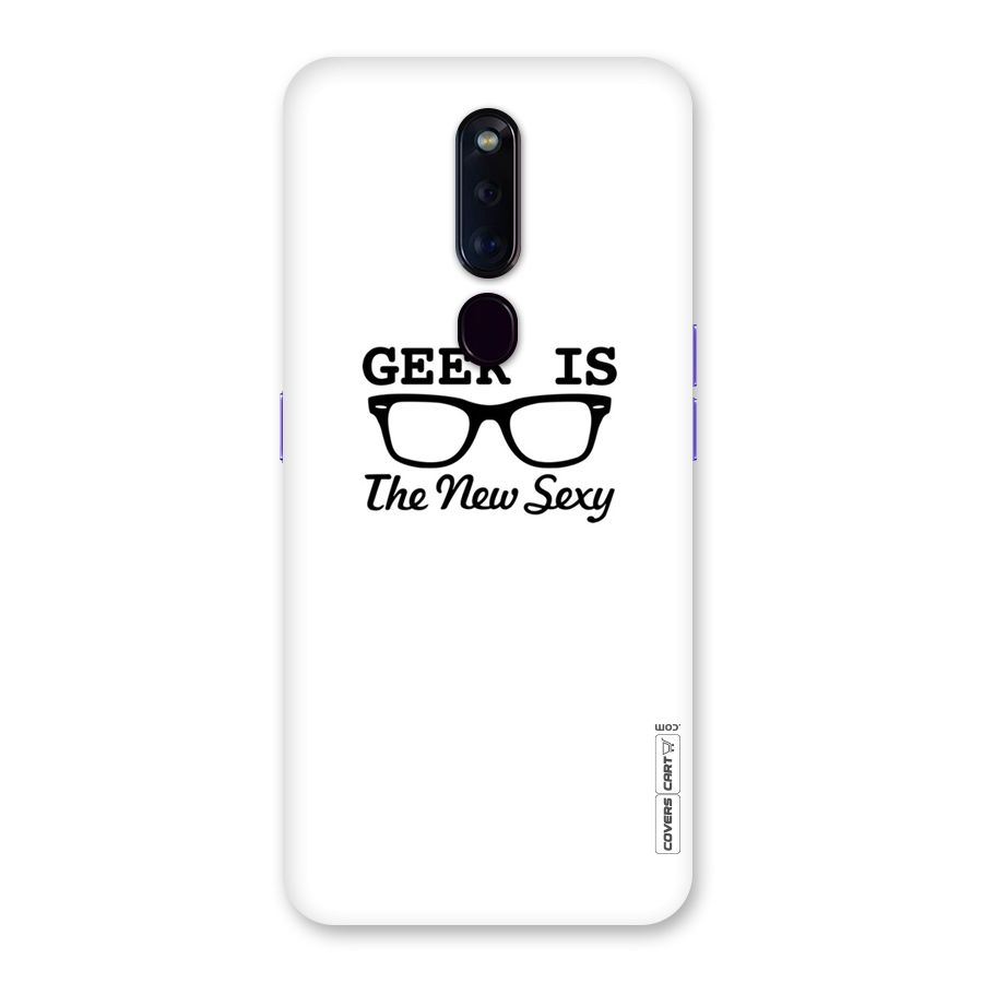 Geek Is The New Sexy Back Case for Oppo F11 Pro