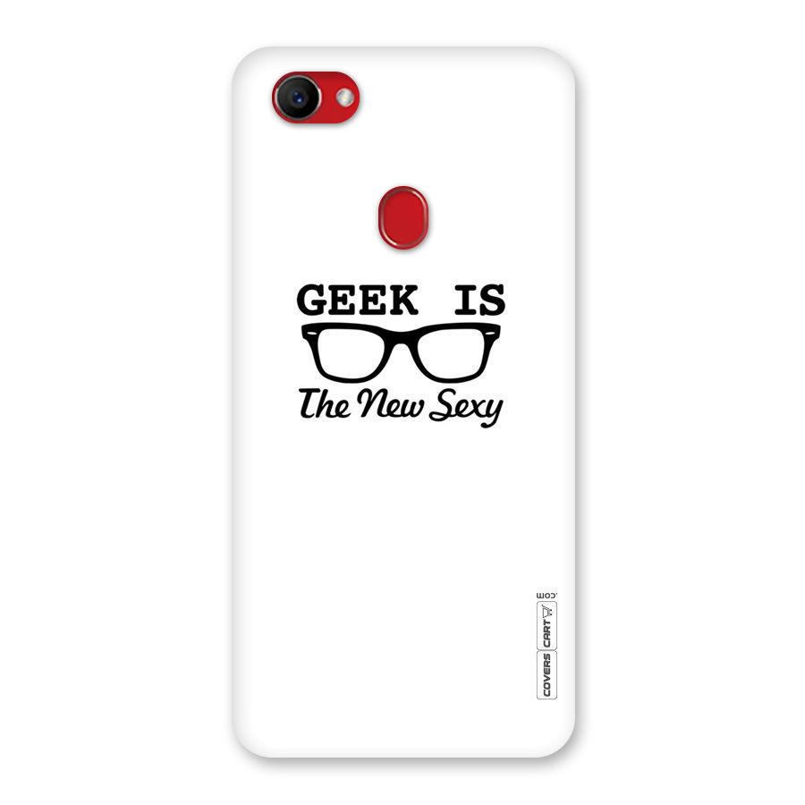 Geek Is The New Sexy Back Case for Oppo F7