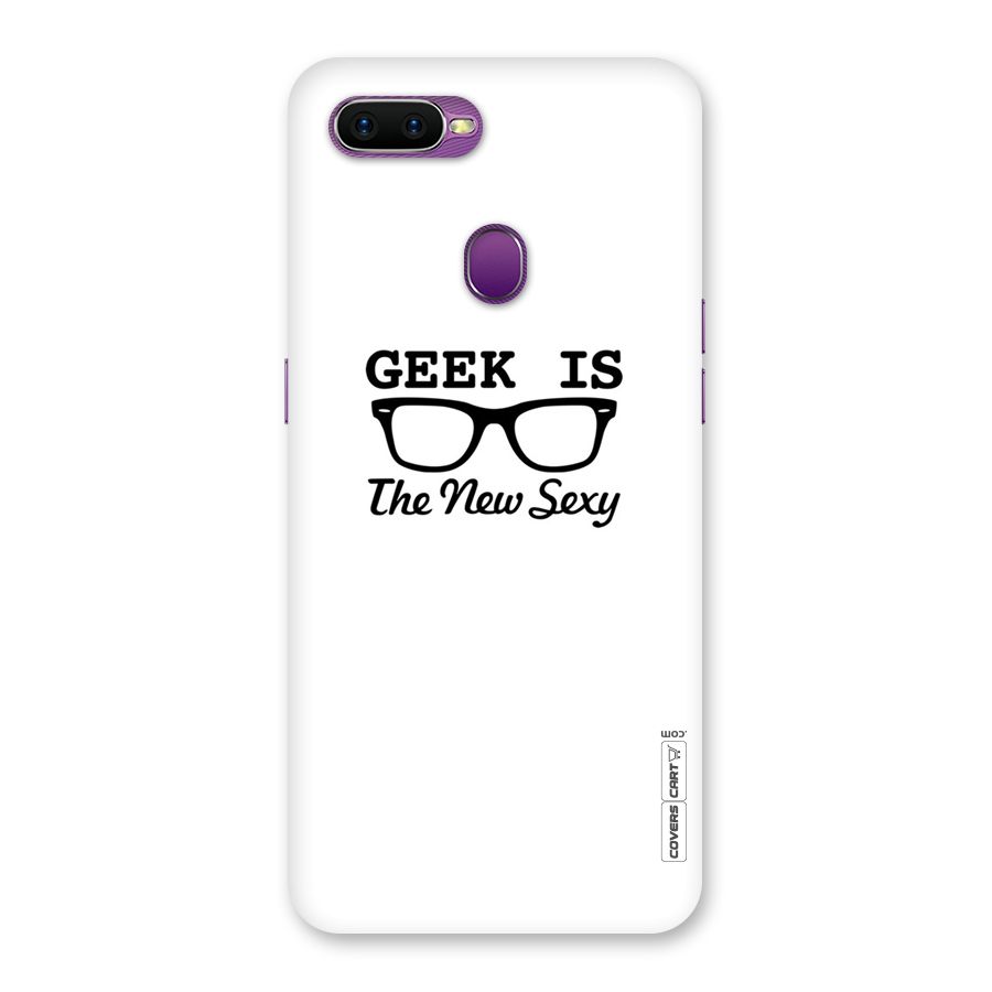 Geek Is The New Sexy Back Case for Oppo F9