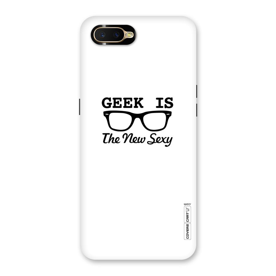 Geek Is The New Sexy Back Case for Oppo K1