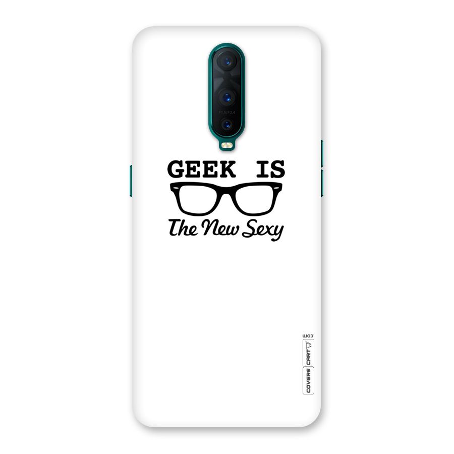 Geek Is The New Sexy Back Case for Oppo R17 Pro