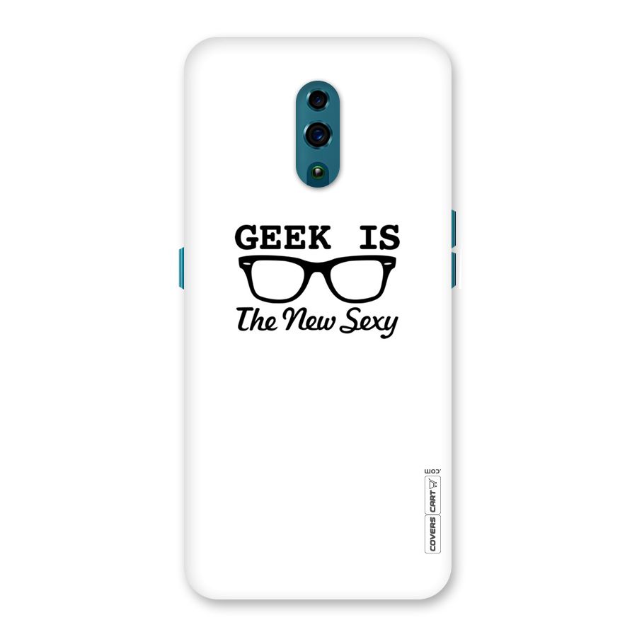 Geek Is The New Sexy Back Case for Oppo Reno