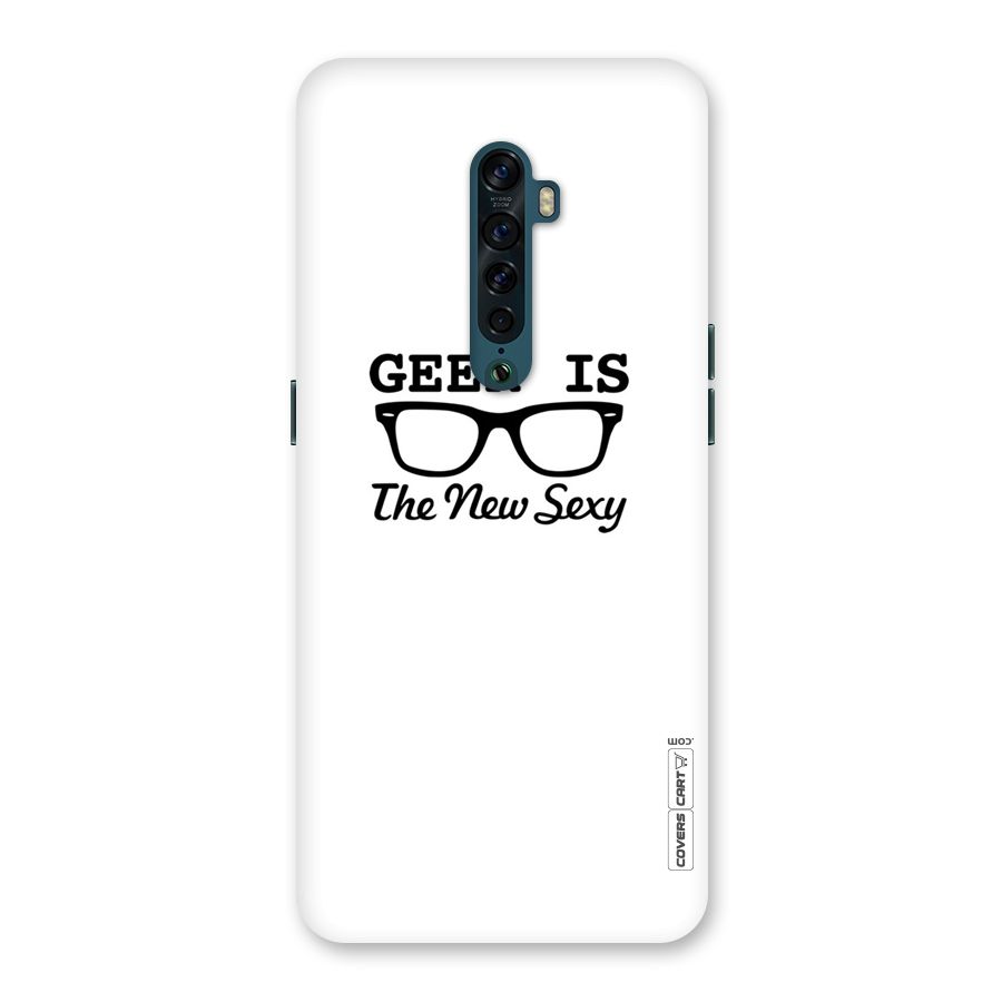 Geek Is The New Sexy Back Case for Oppo Reno2