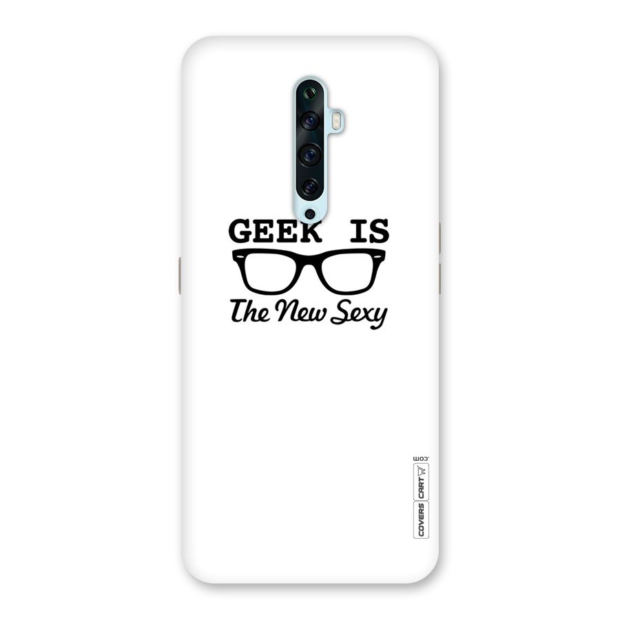 Geek Is The New Sexy Back Case for Oppo Reno2 Z