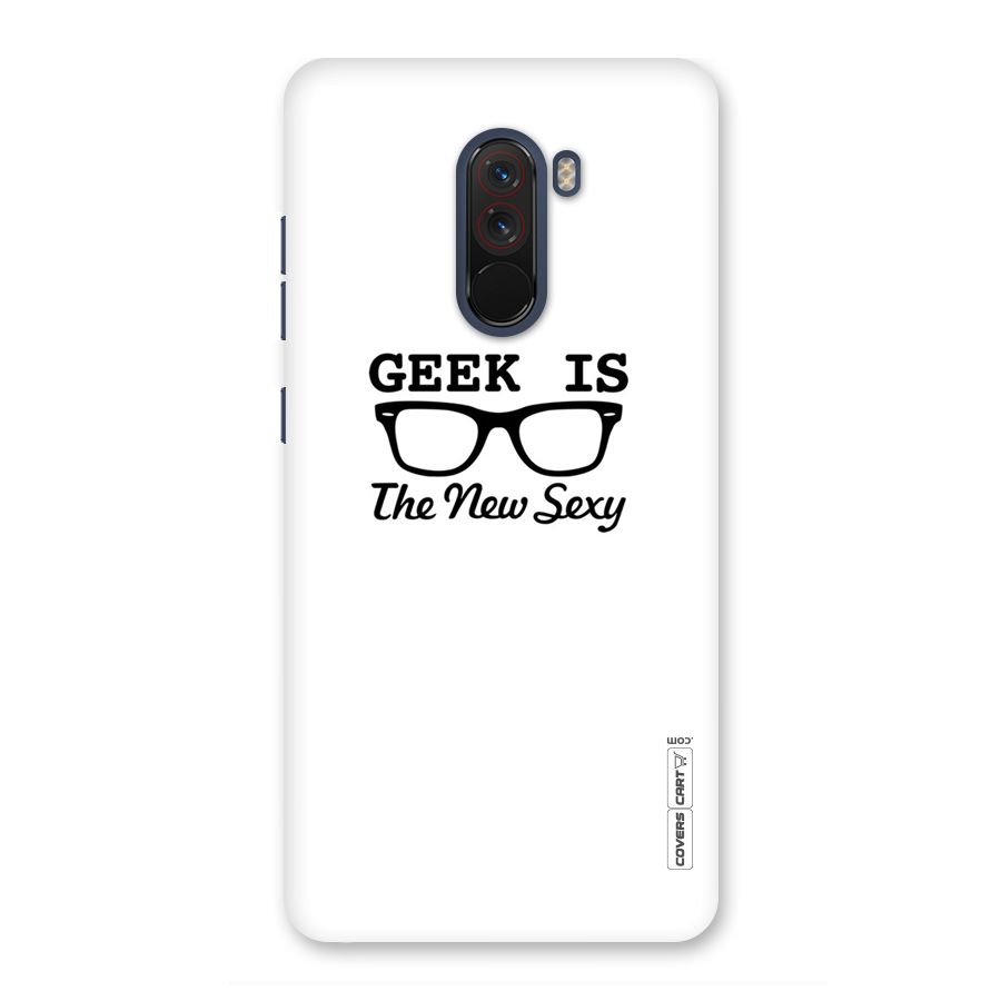 Geek Is The New Sexy Back Case for Poco F1