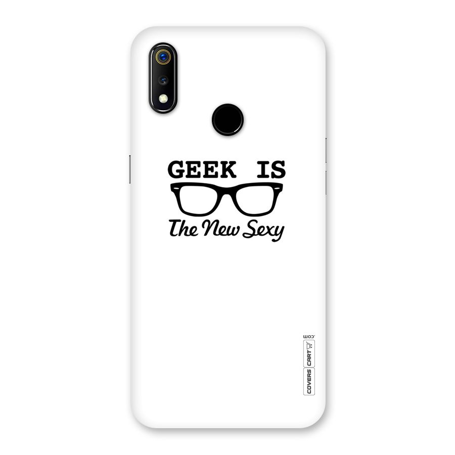 Geek Is The New Sexy Back Case for Realme 3