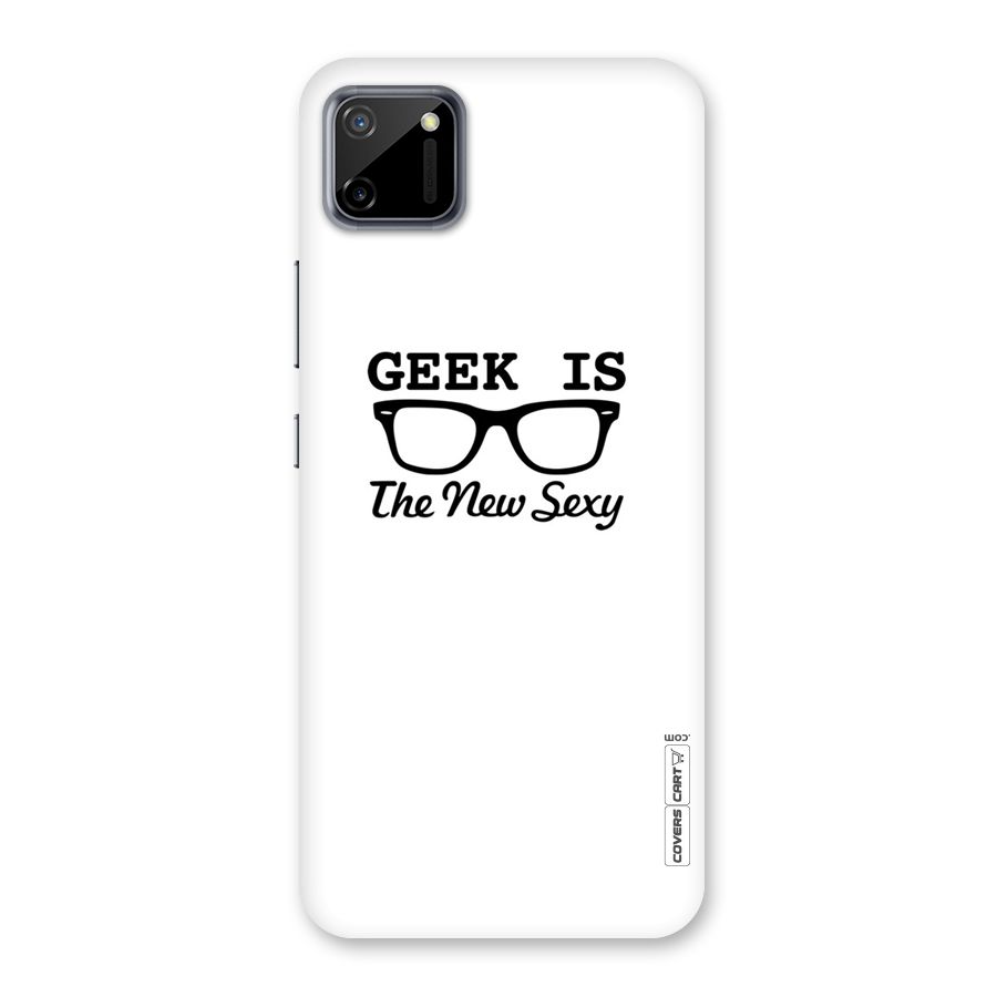 Geek Is The New Sexy Back Case for Realme C11