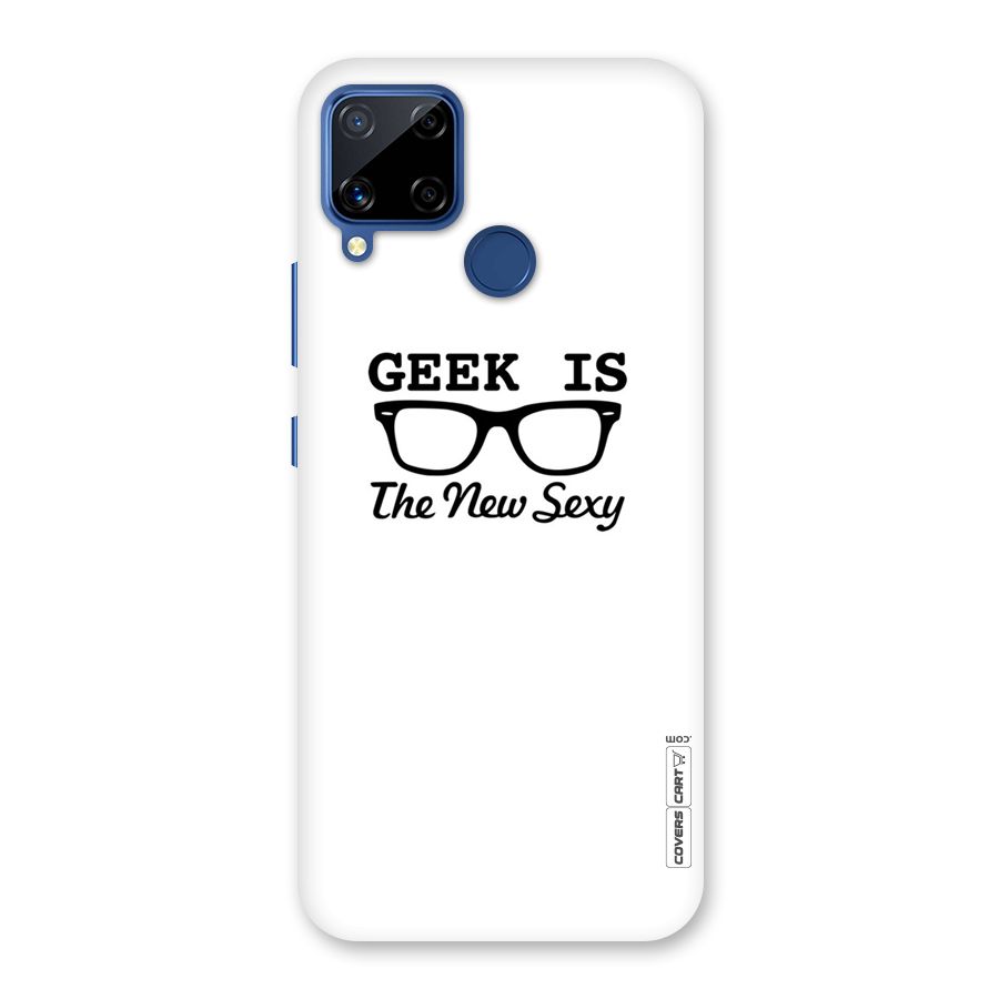 Geek Is The New Sexy Back Case for Realme C15