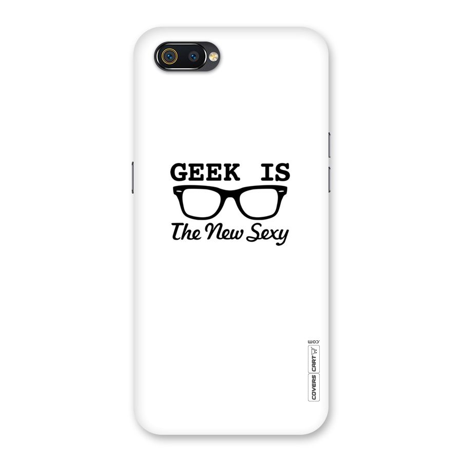 Geek Is The New Sexy Back Case for Realme C2