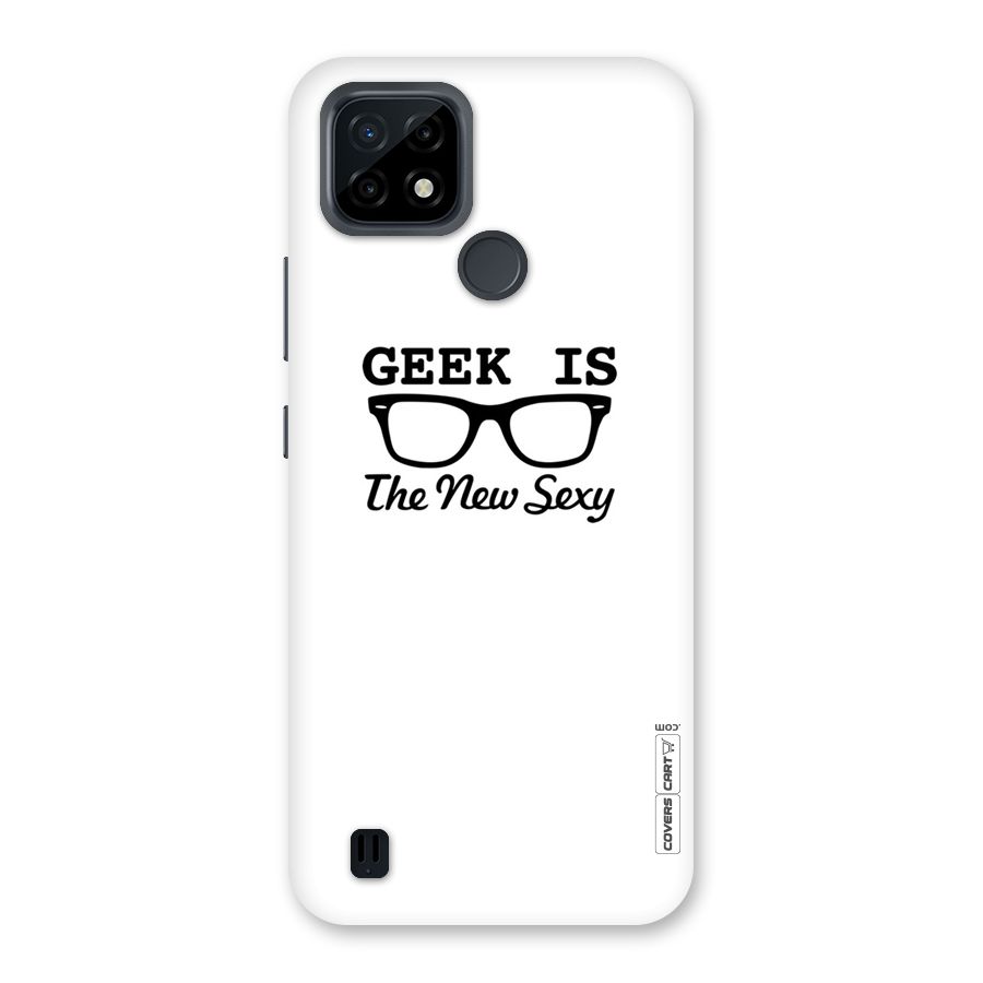Geek Is The New Sexy Back Case for Realme C21