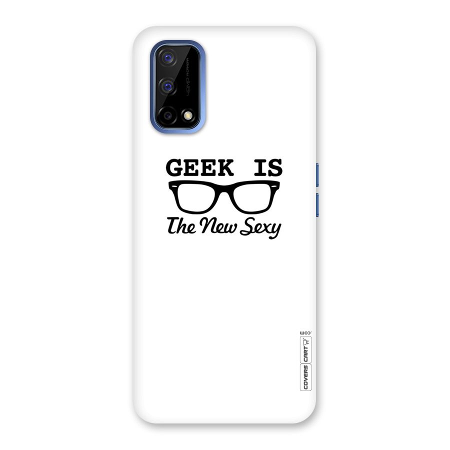 Geek Is The New Sexy Back Case for Realme Narzo 30 Pro