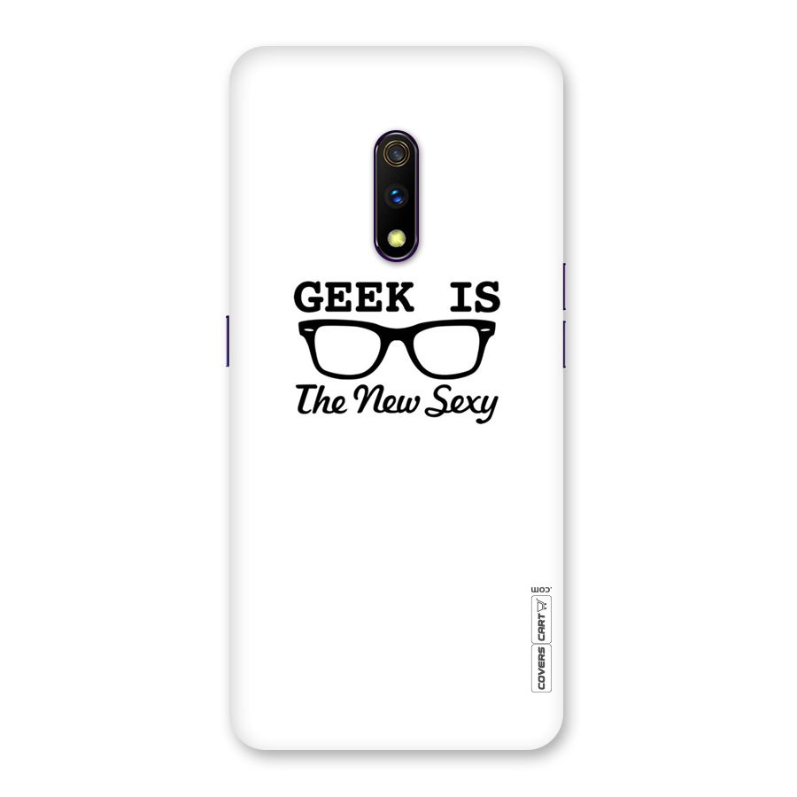 Geek Is The New Sexy Back Case for Realme X