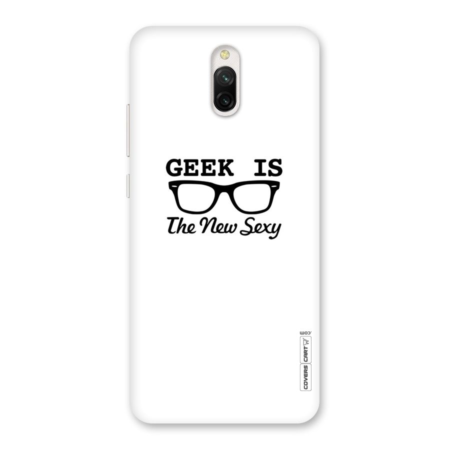 Geek Is The New Sexy Back Case for Redmi 8A Dual