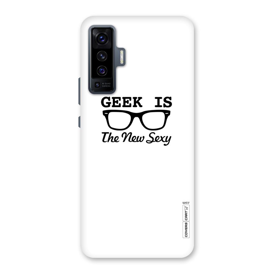 Geek Is The New Sexy Back Case for Vivo X50