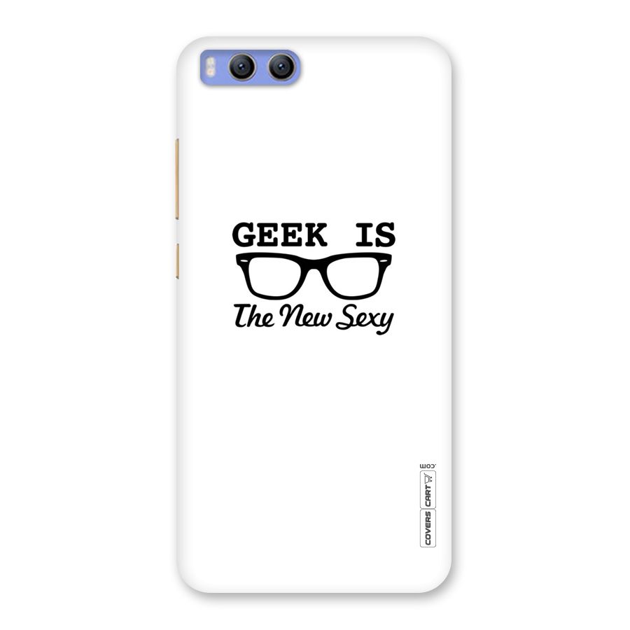 Geek Is The New Sexy Back Case for Xiaomi Mi 6