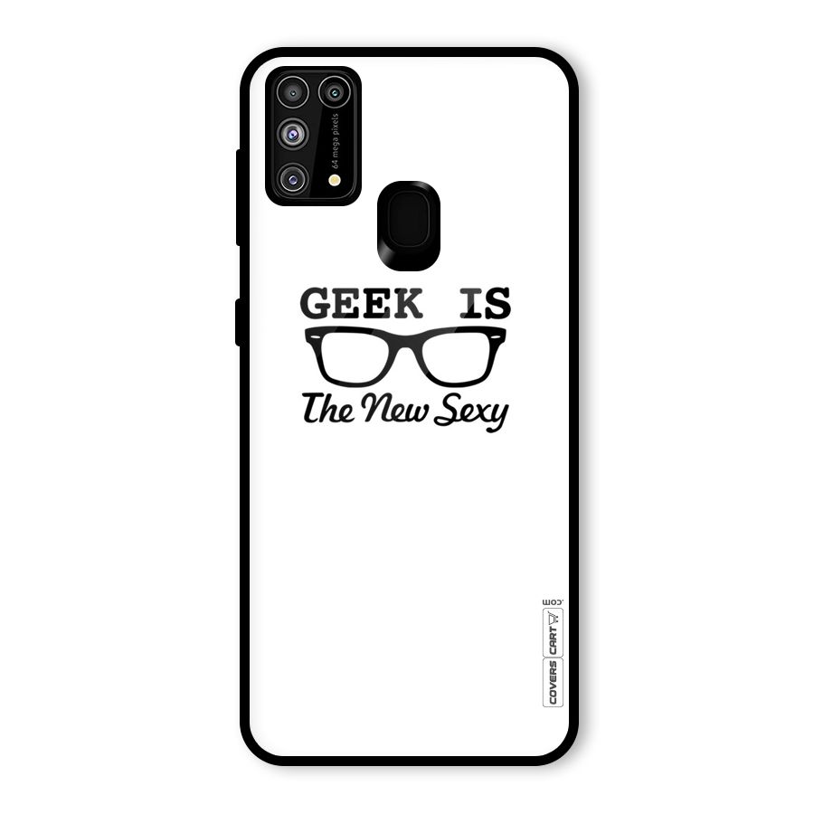 Geek Is The New Sexy Glass Back Case for Galaxy M31