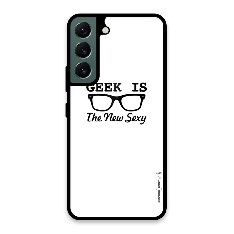Geek Is The New Sexy Glass Back Case for Galaxy S22 5G