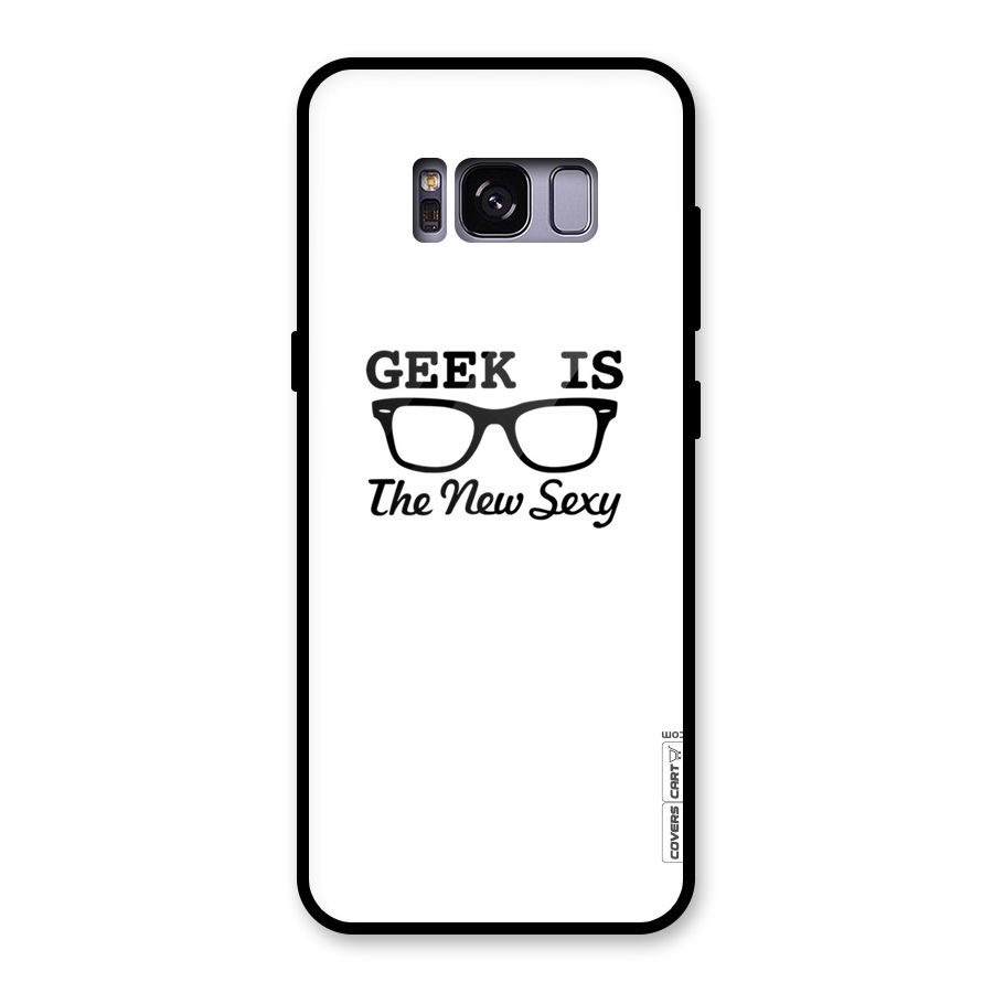 Geek Is The New Sexy Glass Back Case for Galaxy S8