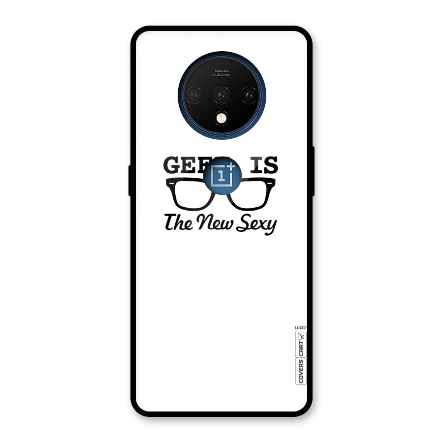 Geek Is The New Sexy Glass Back Case for OnePlus 7T