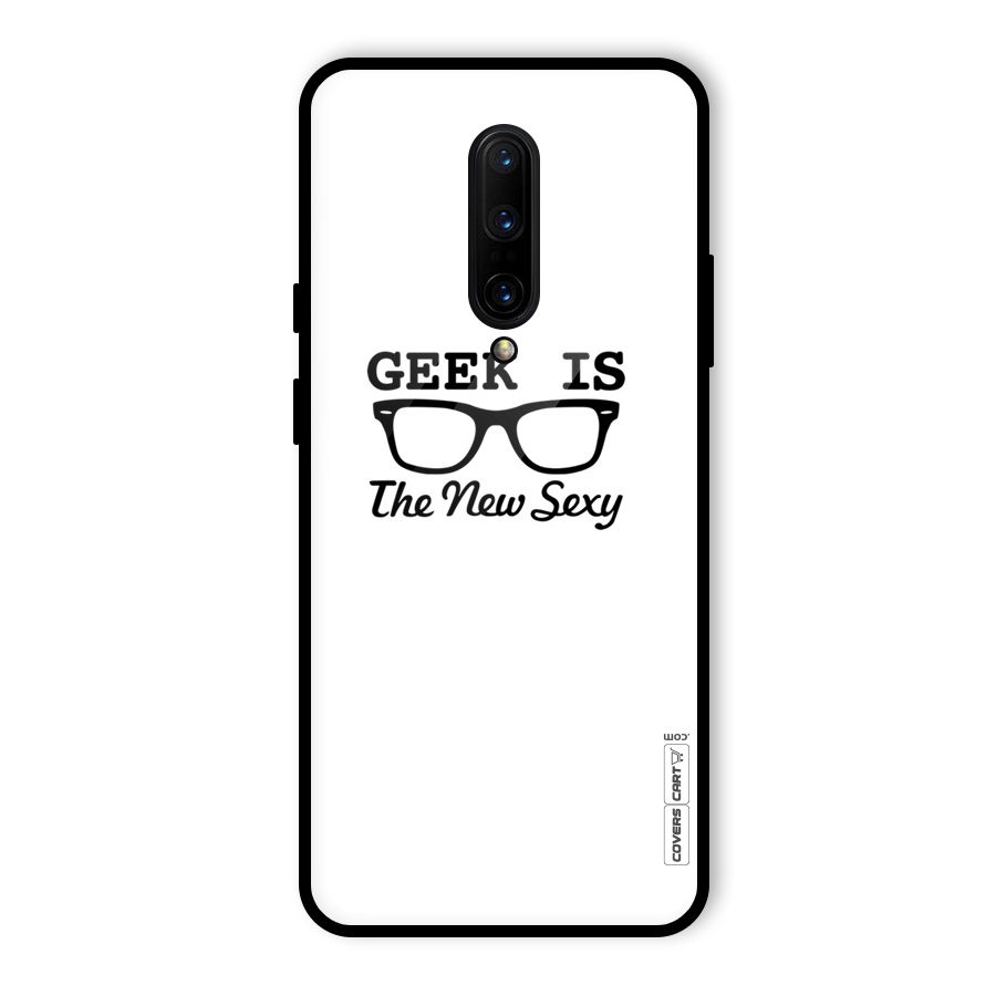 Geek Is The New Sexy Glass Back Case for OnePlus 7 Pro
