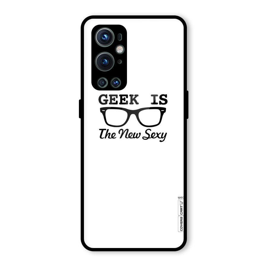 Geek Is The New Sexy Glass Back Case for OnePlus 9 Pro