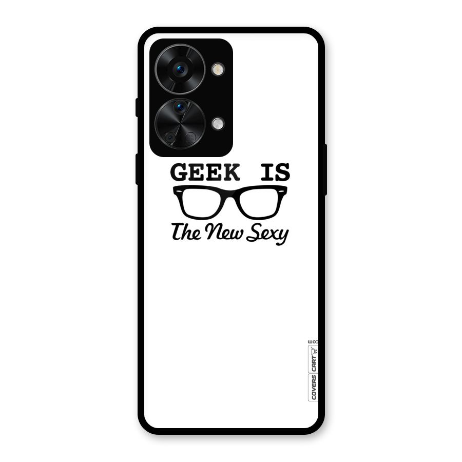 Geek Is The New Sexy Glass Back Case for OnePlus Nord 2T