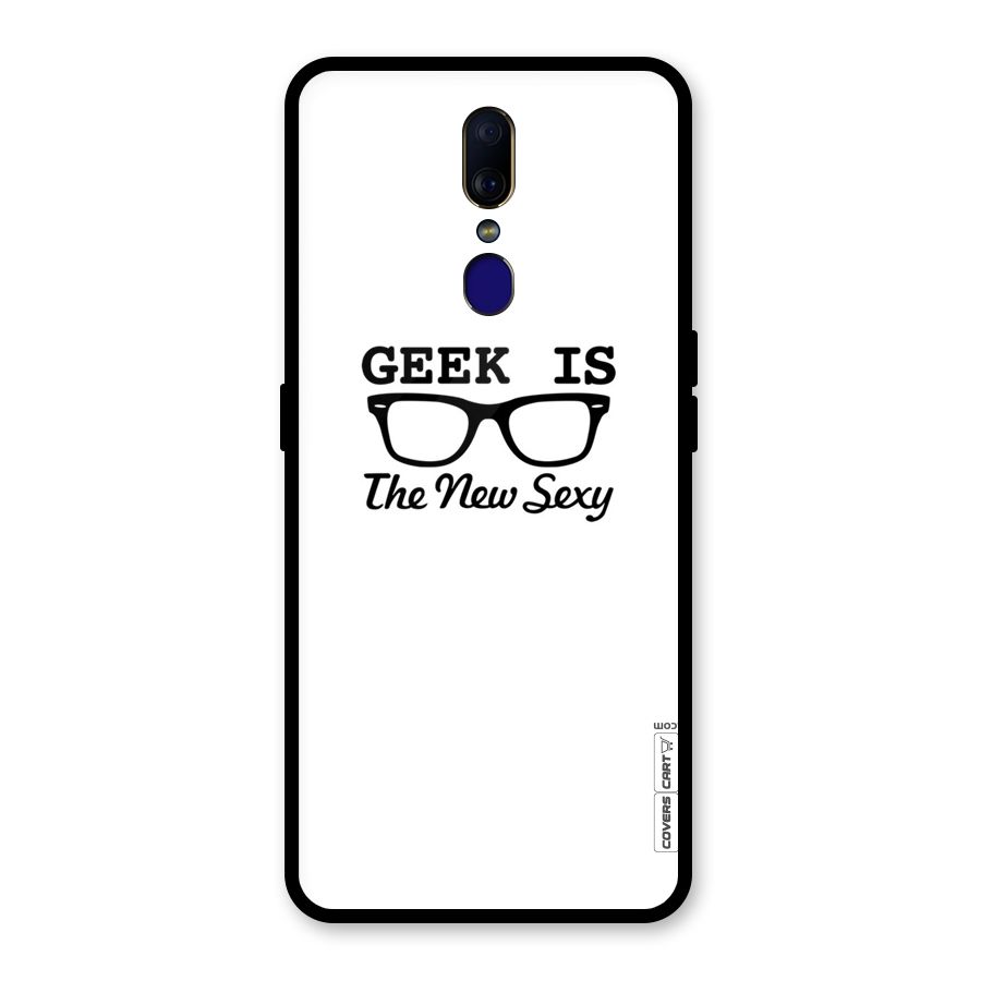 Geek Is The New Sexy Glass Back Case for Oppo F11